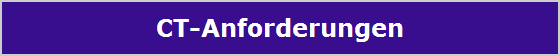 CT-Anforderungen